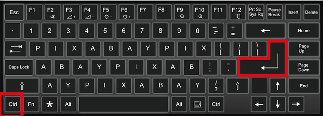CTRL + Enter
